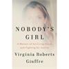 Virginia Roberts Giuffre Nobody's Girl
