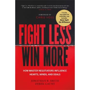 Jonathan B. Smith Fight Less, Win More
