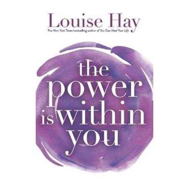 Louise Hay The Power is Within You