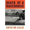 Katie Bo Lillis Death Of A Racehorse