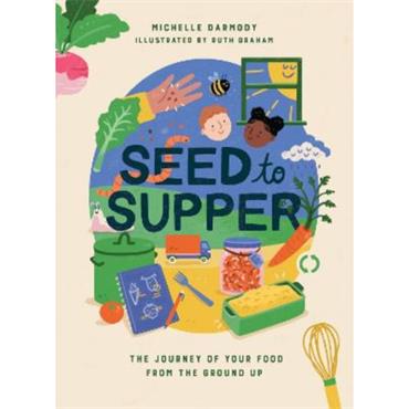 Michelle Darmody Seed to Supper