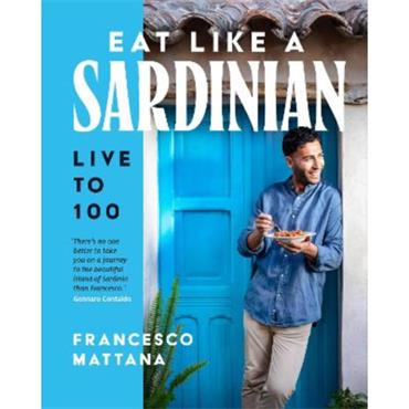 Francesco Mattana Eat Like A Sardinian
