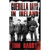 Tom Barry Guerilla Days In Ireland