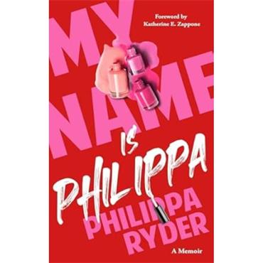 Philippa Ryder My Name Is Philippa