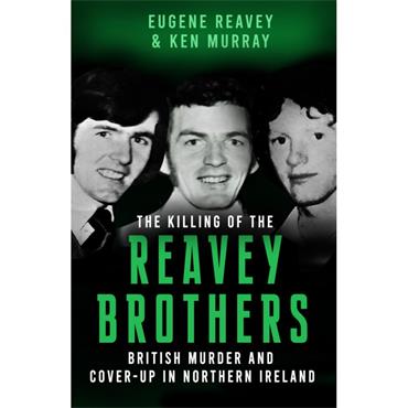 Eugene Reavey The Killing of the Reavey Brothers