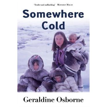 Geraldine Osborne Somewhere Cold