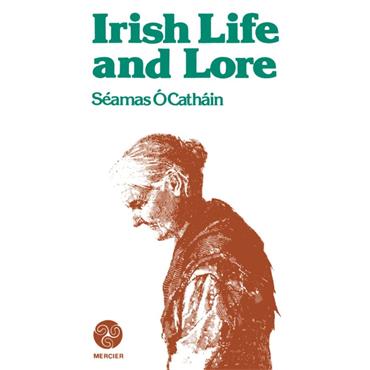 Seamas O' Cathain Irish Life And Lore