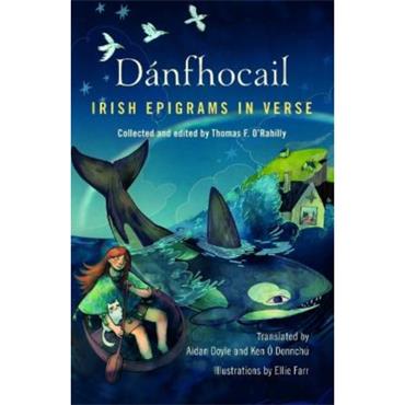 Thomas F. O'Rahilly Dánfhocail: Irish Epirams In Verse