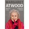 Margaret Atwood Book of Lives: A Memoir of Sorts