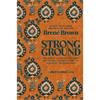 Brene Brown Strong Ground