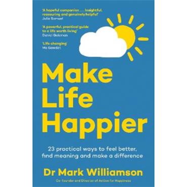 Dr Mark Williamson Make Life Happier
