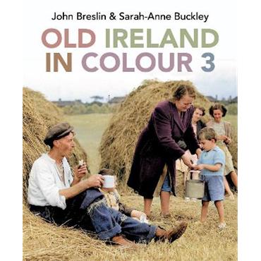 John Breslin Old Ireland in Colour 3