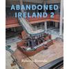 Rebecca Brownlie Abandoned Ireland 2