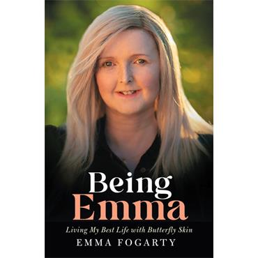Emma Fogarty Being Emma: Living My Best Life with Butterfly Skin