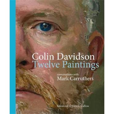 Mark Carruthers Colin Davidson: Twelve Paintings
