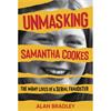 Alan Bradley Unmasking Samantha Cookes