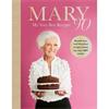 Mary Berry Mary 90: My Very Best Recipes