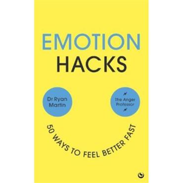 Ryan Martin Emotion Hacks