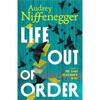 Audrey Niffenegger Life Out Of Order