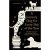 Tara Richardson A Literary Dog For Every Day Of The Year