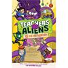 Steve Williams Teachers vs Aliens vs the Mothership!