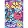 Neill Cameron Donut Squad: Destiny Of The Donuts