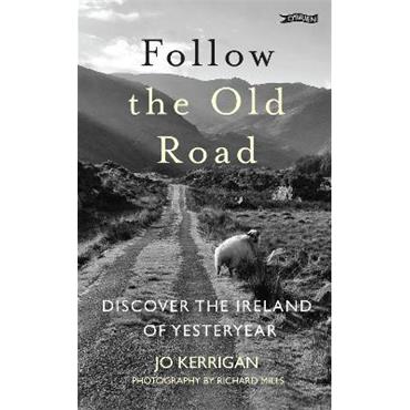 Jo Kerrigan Follow The Old Road