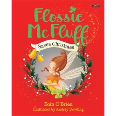 Eoin O'Brien Flossie McFluff Saves Christmas