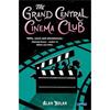 Alan Nolan The Grand Central Cinema Club