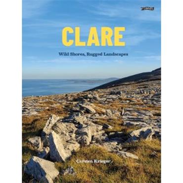 Carsten Krieger Clare: Wild Shores, Rugged Landscapes
