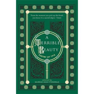 Mairead Ashe Fitzgerald A Terrible Beauty: Poetry Of 1916