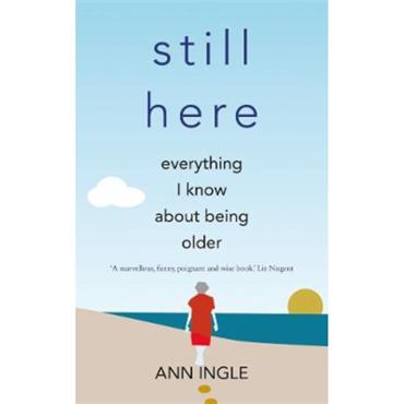 Ann Ingle Still Here