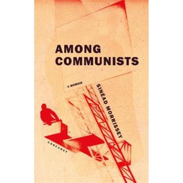 Sinéad Morrissey Among Communists