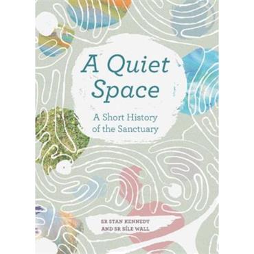 Sr. Stan Kennedy A Quiet Space
