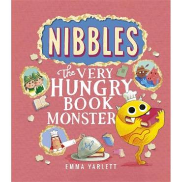 Emma Yarlett Nibbles: The Very Hungry Book Monster
