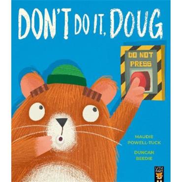 Maudie PowelL-Tuck Don't Do It, Doug