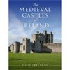 David Sweetman The Medieval Castles Of Ireland