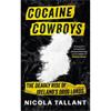 Nicola Tallant Cocaine Cowboys