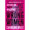 Caroline West Wrong Women