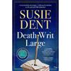 Susie Dent Death Writ Large
