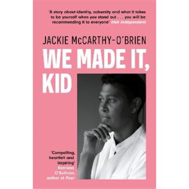 Jackie Mccarthy O'Brien We Made It, Kid