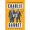 Eoin O'Malley Charlie Vs Garret: The Rivalry That Shaped Modern Ireland