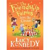 Lucy Kennedy The Friendship Fairies Save The Circus (Book 7)