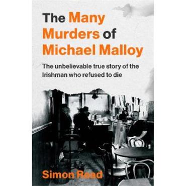 Simon Read The Many Murders of Michael Malloy