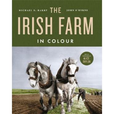 Michael B. Barry The Irish Farm In Colour
