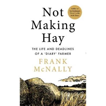 Frank Mcnally Not Making Hay