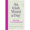 Hector Ó Heochagáin An Irish Word A Day: 365 Ways To Speak Irish Everyday