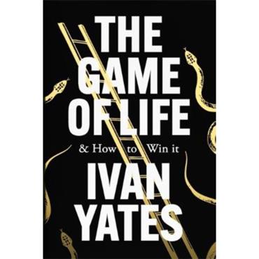 Ivan Yates The Game Of Life & How To Win It