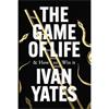 Ivan Yates The Game Of Life & How To Win It