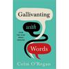 Colm O'Regan Gallivanting With Words: How The Irish Speak English